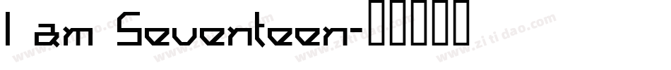 I am Seventeen字体转换